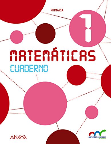 Matemáticas 1 Cuaderno (Aprender es crecer en conexión)