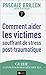 Comment aider les victimes...