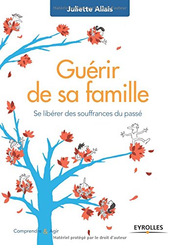 couverture de : Gu&eacute;rir de sa famille