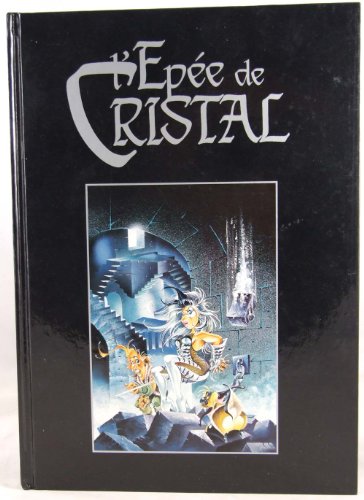 couverture de : &eacute;p&eacute;e de cristal (L')