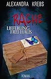 Bücher Neuerscheinungen 2022 - Rache - Lieferung frei Haus von Alexandra Krebs