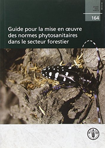 Guide Pour La Mise En Oeuvre Des Normes Phytosanitaires Dans Le Secteur Forestier gratuit Guide Pour La Mise En Oeuvre Des Normes Phytosanitaires Dans Le Secteur Forestier gratuit