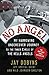 No Angel: My Harrowing Undercover Journey to the Inner Circle of the Hells Angels by Jay Dobyns, Nils Johnson-Shelton
