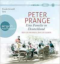Eine Familie In Deutschland Zeit Zu Hoffen Zeit Zu Leben Prange Peter Arnold Frank Amazon De Bucher