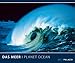 Das Meer - Planet Ocean 2012: Die Freiheit der Meere by 