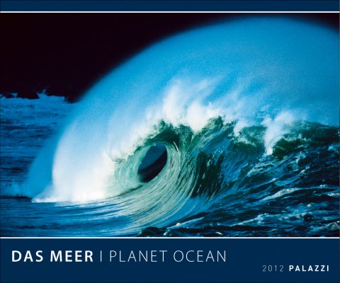 Das Meer - Planet Ocean 2012: Die Freiheit der Meere