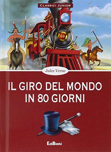 Il giro del mondo in 80 giorni Il giro del mondo in 80 giorni