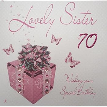 Happy 70th Birthday Card For Sister – 'Lots Of Love To The Best Sister' Sentimental Greeting Card