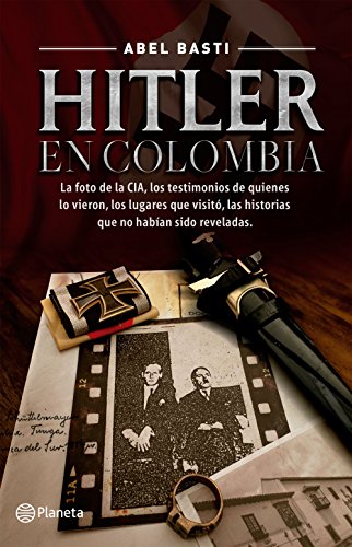 Hitler en Colombia (Spanish Edition)