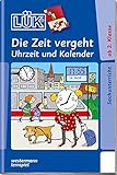 Image de LÜK / Sachunterricht, Erdkunde und Geschichte: LÜK: Die Zeit vergeht: Uhrzeit, Kalender