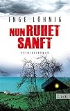 Bücher Neuerscheinungen 2022 - Nun ruhet sanft von Inge Löhnig