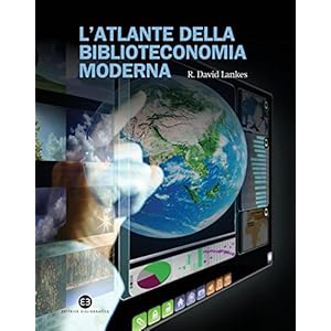 L'Atlante della biblioteconomia moderna