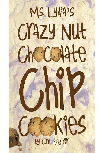 ms. lydia's crazy nut chocolate chip cookies