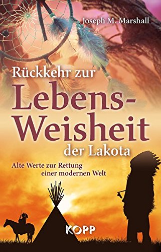 Preisvergleich Produktbild Rückkehr zur Lebensweisheit der Lakota