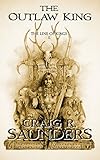 Image de The Outlaw King (A Heroic Fantasy Novel): The Line of Kings Trilogy Book One (English Edition)