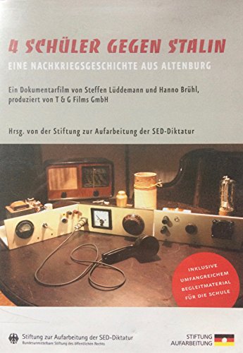 Preisvergleich Produktbild 4 Schüler gegen Stalin - Eine Nachkriegsgeschichte aus Altenburg
