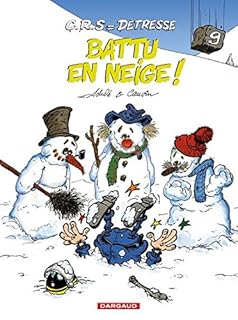 jaquette livre C.R.S = détresse, tome 9 : Battu en neige !