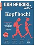 SPIEGEL WISSEN 4/2016: Kopf hoch!