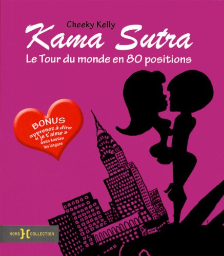 Télécharger Kama sutra, le tour du monde en 80 positions Livre PDF Gratuit