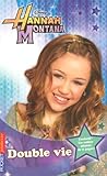 4. Hannah Montana : Double vie