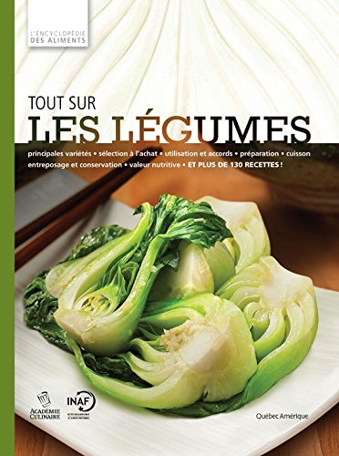 Download Tout sur les légumes: L'Encyclopédie Visuelle des aliments Tome 1 Download Tout sur les légumes: L'Encyclopédie Visuelle des aliments Tome 1