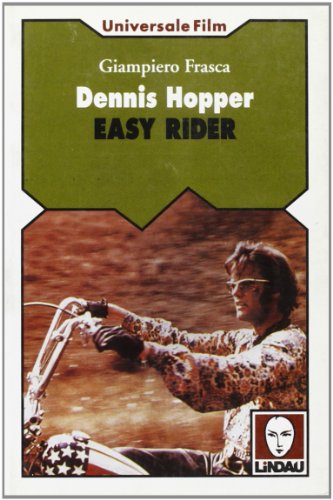 Dennis Hopper. Easy rider