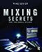 Produktbild Mixing Secrets Forthe Small Studio