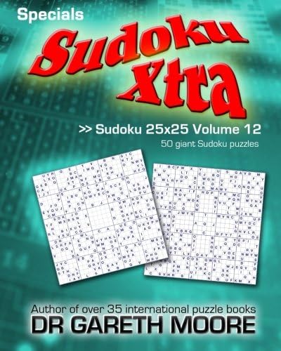 Sudoku 25x25 Volume 12: Sudoku Xtra Specials