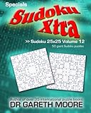 Sudoku 25x25 Volume 12: Sudoku Xtra Specials