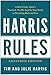 Produktbild Harris Rules: A Real-Estate Agent's Practical, No-Bs, Step-By-Step Guide to Becoming Rich and Free