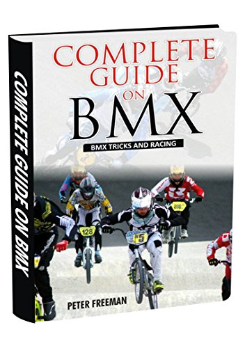 Complete Guide on BMX (English Edition)