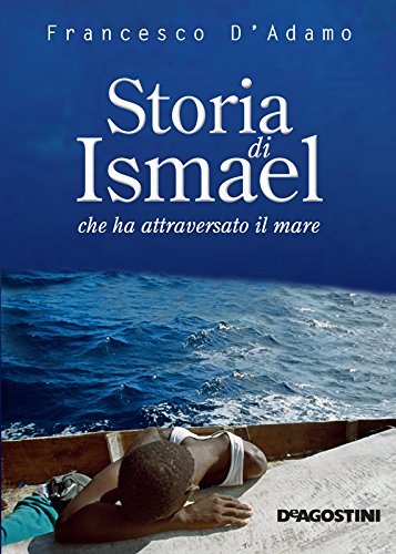 Download Storia di Ismael che ha attraversato il mare Download Storia di Ismael che ha attraversato il mare