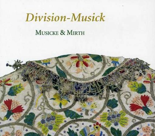 Division-Musick - Die Kunst der Verzierung im 17. Jahrhundert