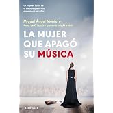 La mujer que apag&oacute; su m&uacute;sica: Un viaje en busca de la melod&iacute;a que no nos atrevemos a escuchar (Best Seller | Ficci&oacute;n)