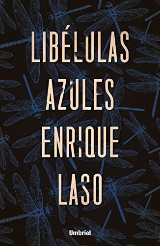 LIBÉLULAS AZULES: Una novela negra cargada de suspenso (Ethan Bush nº 3) (Spanish Edition)