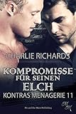 Kompromisse für seinen Elch (Kontras Menagerie 11) by