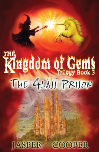 Download The Glass Prison: Book 3 in The Kingdom of Gems Trilogy (a thrilling childrens adventure book for age 9-14)