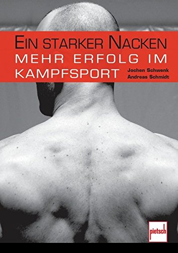Download Ein starker Nacken: Mehr Erfolg im Kampfsport Download Ein starker Nacken: Mehr Erfolg im Kampfsport