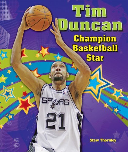 Tim Duncan: Champion Basketball Star (Sports Star Champions) by Stew Thornley (2012-08-01) en ligne