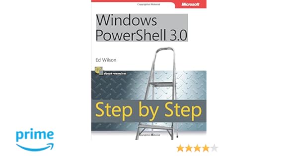 Windows Powershell 3 0 Step By Step Amazon Co Uk Ed Wilson