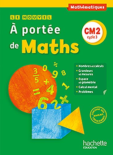 Le Nouvel A portée de maths CM2Livre élèveEd 2016