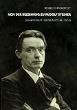 Von der Beziehung zu Rudolf Steiner: Das Mysterium der Grundsteinlegung by 
