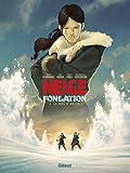Neige Fondation - Tome 03 by Didier Convard, Éric Adam