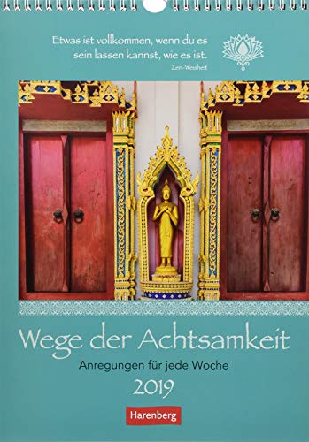 Wege der Achtsamkeit - Kalender 2019: Anregungen für jede Woche
