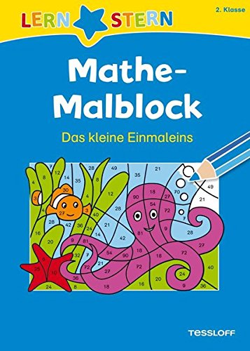 Download Mathe-Malblock 2. Klasse. Das kleine Einmaleins Download Mathe-Malblock 2. Klasse. Das kleine Einmaleins