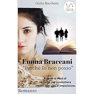 Emma Braccani "Perché io non posso"
