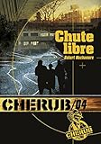 Cherub, Tome 4 : Chute libre