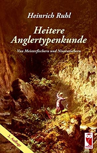 Download Heitere Anglertypenkunde: Von Meisterfischern und Nixerwischern Download Heitere Anglertypenkunde: Von Meisterfischern und Nixerwischern