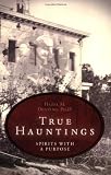 Image de True Hauntings: Spirits with a Purpose