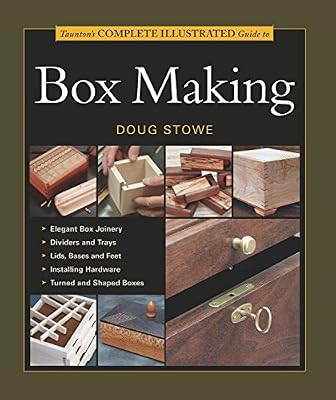 Brand: Taunton Press Taunton's Complete Illustrated Guide to Box Making